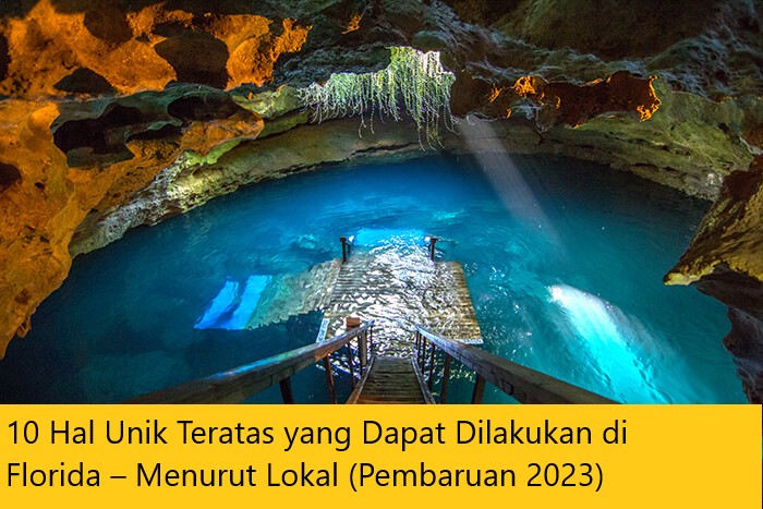 10 Hal Unik Teratas yang Dapat Dilakukan di Florida – Menurut Lokal (Pembaruan 2023)