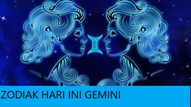 ZODIAK HARI INI GEMINI