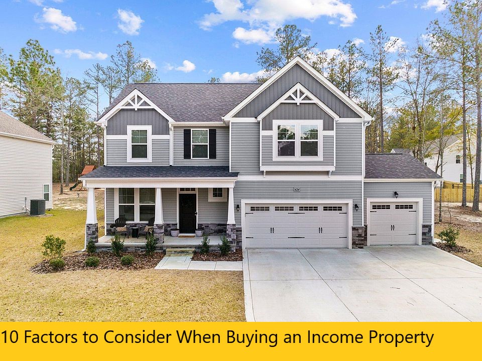10 Factors to Consider When Buying an Income Property