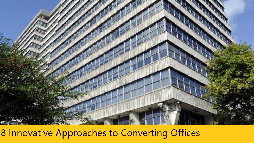 8 Innovative Approaches to Converting Offices