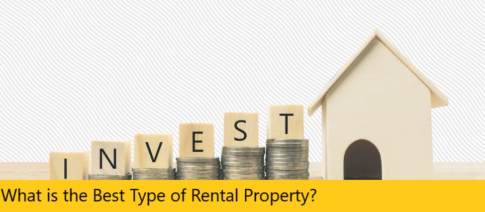 What is the Best Type of Rental Property?