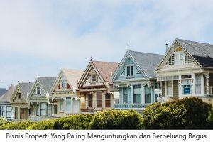 Properti Yang Paling Menguntungkan
