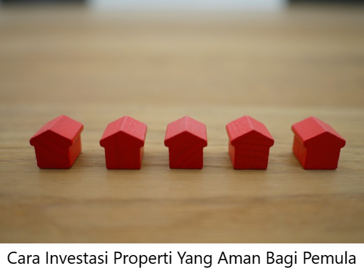 Cara Investasi Properti