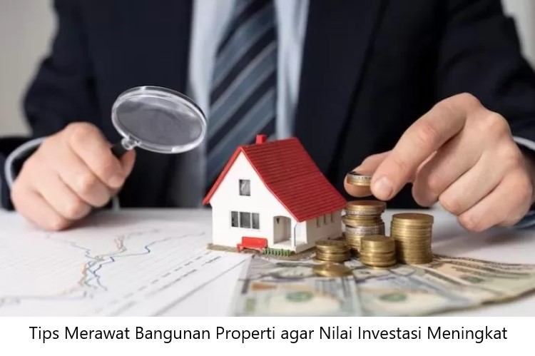 Tips Merawat Bangunan Properti